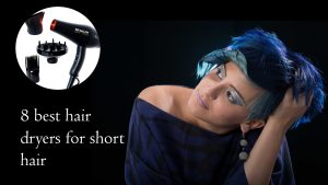 best hair dryers for short hair