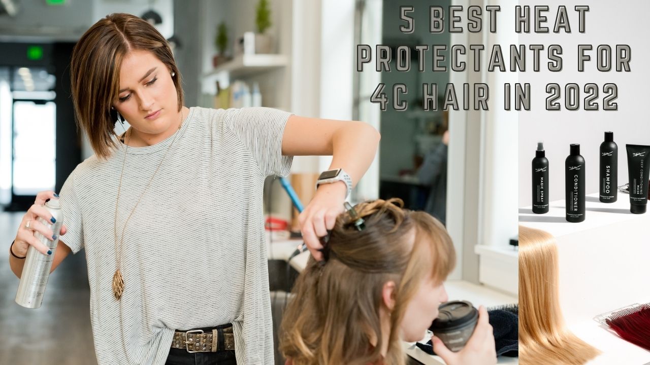 Heat Protectants For 4C Hair